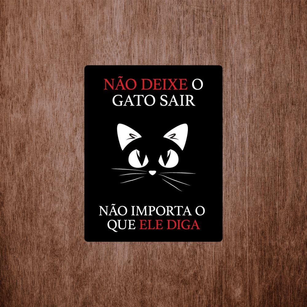Placa Decorativa Nao Deixe O Gato Sair 180X230Mm