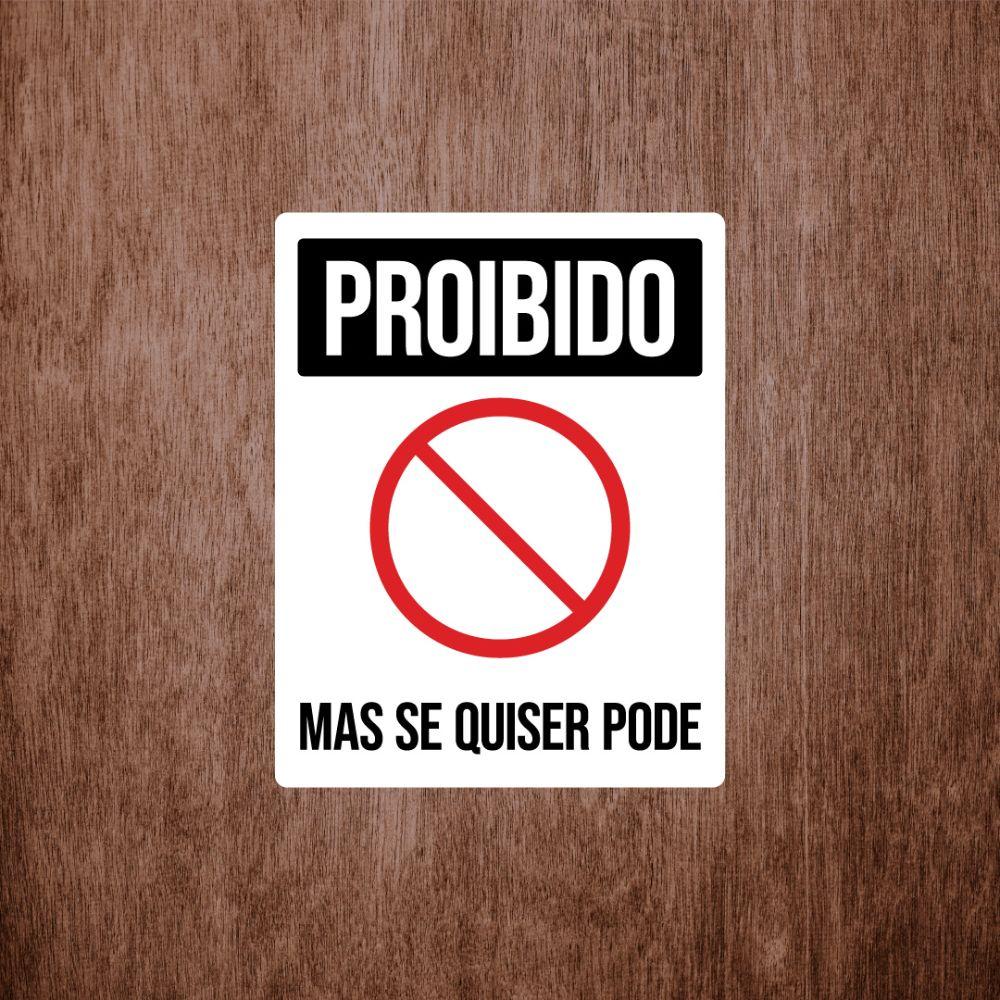 Placa Decorativa Proibido Mas Se Quiser Pode 180X230Mm